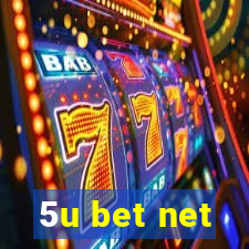 5u bet net